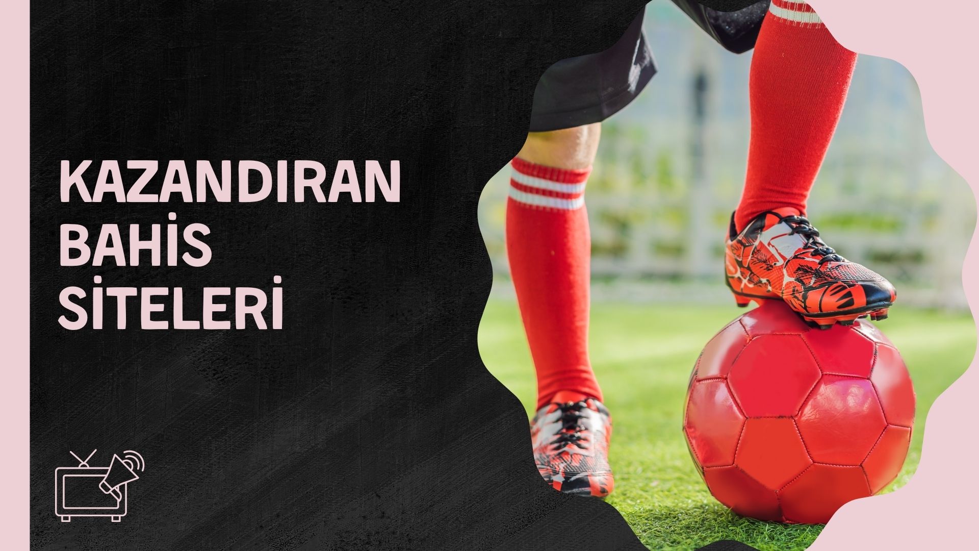 Kazandıran Bahis Siteleri